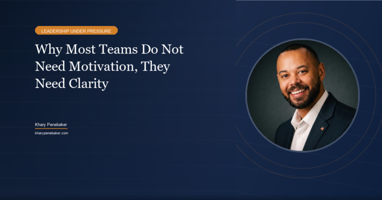Why Most Teams Do Not Need Motivation, They Need Clarity