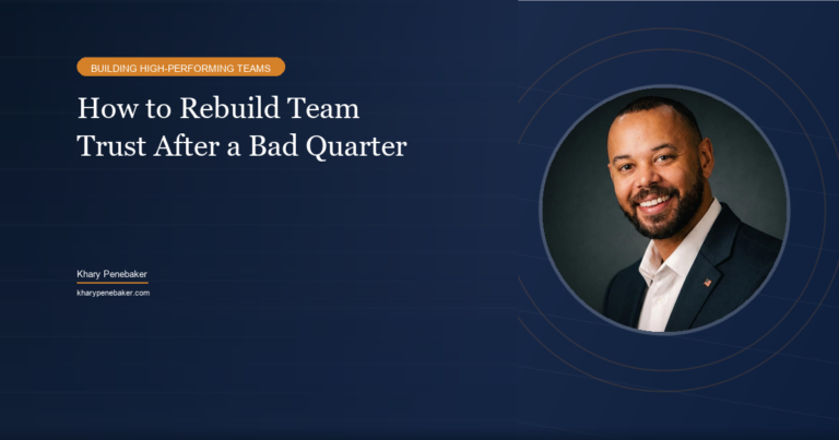 How to Rebuild Team Trust After a Bad Quarter