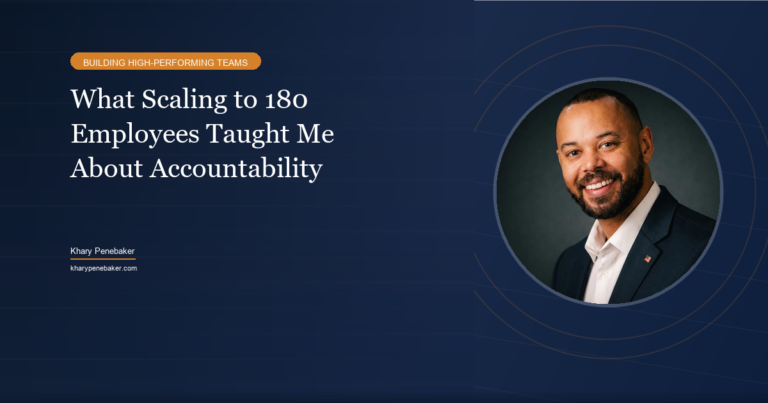 What Scaling to 180 Employees Taught Me About Accountability