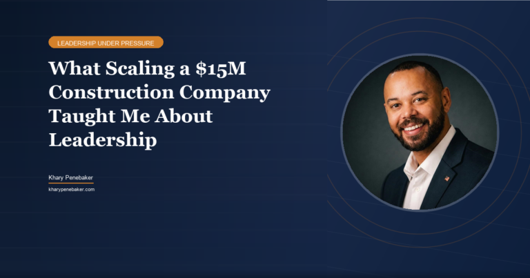 What scaling a $15M construction company taught me about leadership