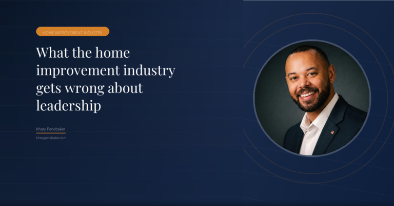 What the home improvement industry gets wrong about leadership