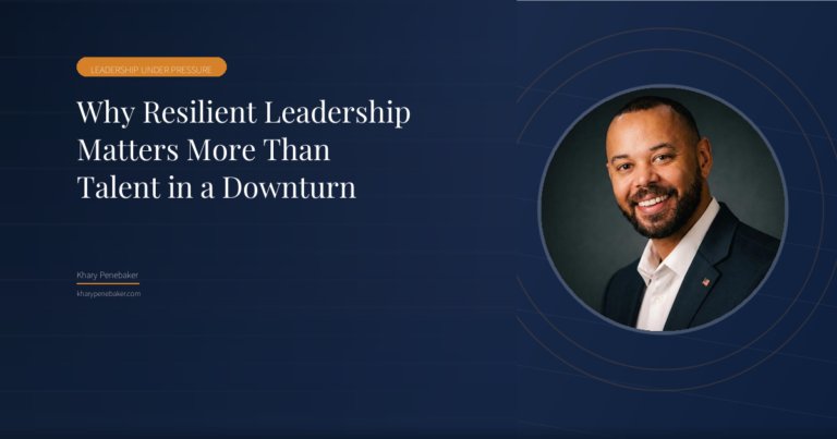 Why resilient leadership matters more than talent in a downturn