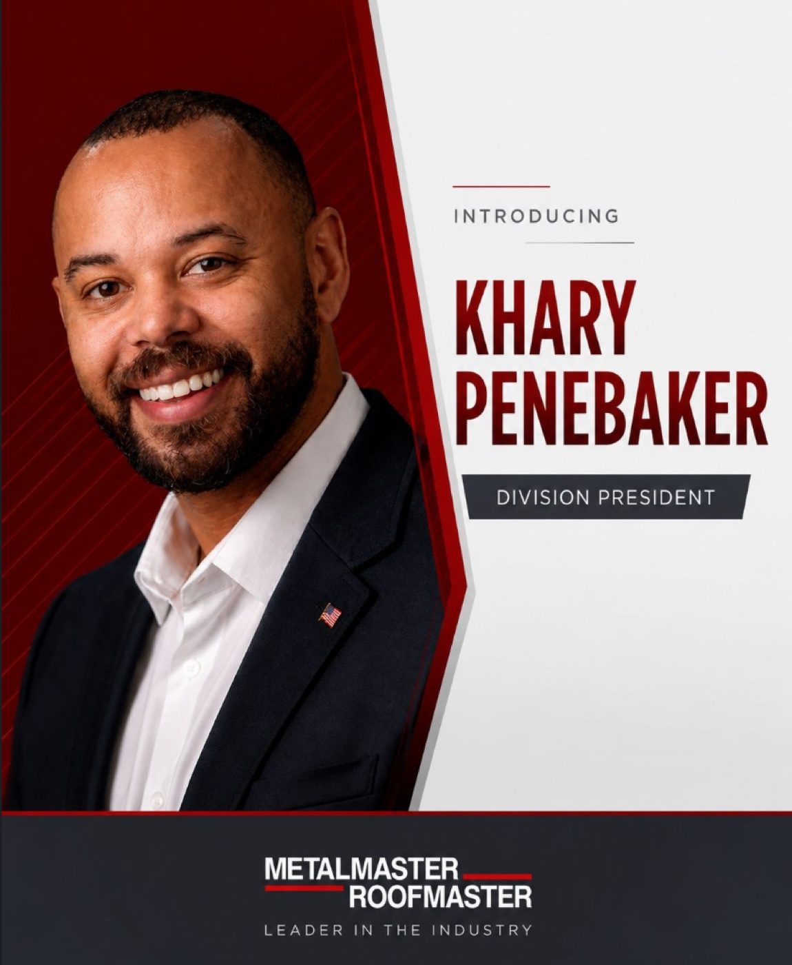 Khary Penebaker, Division President at MetalMaster-RoofMaster